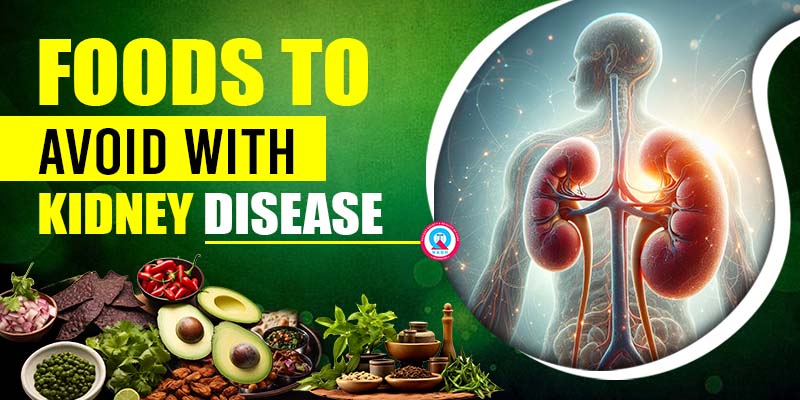 foods-to-avoid-with-kidney-disease